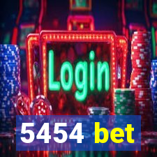 5454 bet